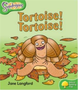 Paperback Oxford Reading Tree: Level 2: Snapdragons: Tortoise! Tortoise! Book