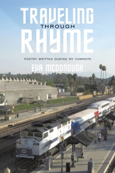 Paperback Traveling through Rhyme: Poetry written during my commute Book