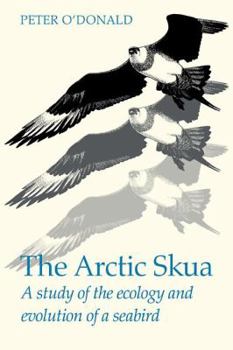 Paperback The Arctic Skua: A Study of the Ecology and Evolution of a Seabird Book