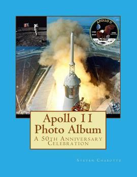 Paperback Apollo 11 Photo Album: A 50th Anniversary Celebration Book