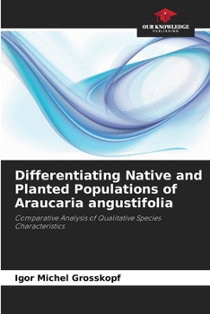 Paperback Differentiating Native and Planted Populations of Araucaria angustifolia Book