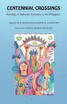 Paperback Centennial Crossing: Readings on Babaylan Feminism in the Philippines Book