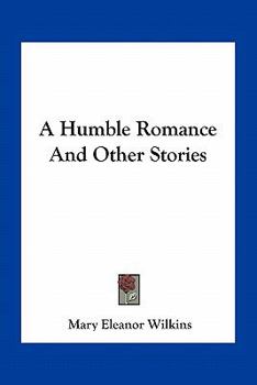 A Humble Romance and Other Stories