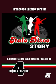 Paperback Italo Disco Story: Il Dominio Italiano Sulla Dance Culture Degli Anni '80 [Italian] Book