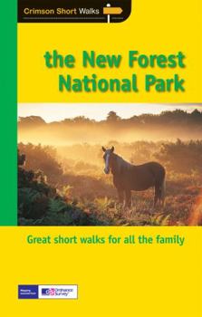 Paperback Short Walks New Forest National Park: Twenty Splendid Short Country Walks in the New Forest National Park Book