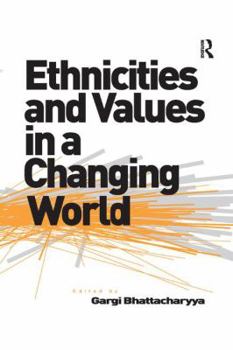 Paperback Ethnicities and Values in a Changing World Book
