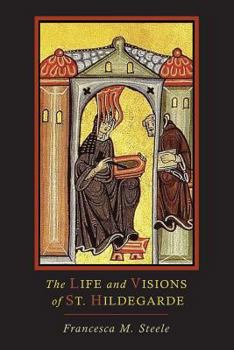 Paperback The Life and Visions of St. Hildegarde Book