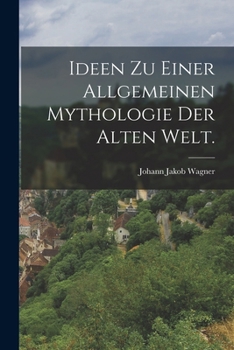 Paperback Ideen zu einer allgemeinen Mythologie der alten Welt. [German] Book