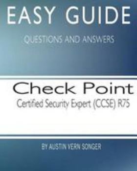 Paperback Easy Guide: Check Point Certified Security Expert (CCSE) R75 Book