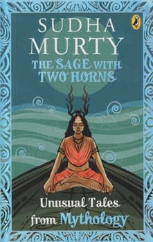 Paperback The Sage with Two Horns: Unusual Tales from Mythology Book