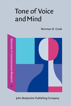 Tone of Voice and Mind: The Connections Between Intonation, Emotion, Cognition and Consciousness