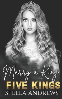 Marry a King - Book #5 of the Five Kings