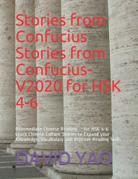Paperback Stories from Confucius Stories from Confucius V2020 for HSK 4-6: Intermediate Chinese Reading - for HSK 4-6 - Learn Chinese Culture Stories to Expand Book