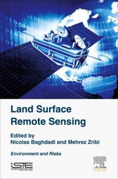 Hardcover Land Surface Remote Sensing: Environment and Risks Book