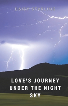Paperback Love's Journey Under the Night Sky Book