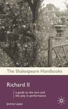 Richard II (The Shakespeare Handbooks) - Book  of the Shakespeare Handbooks