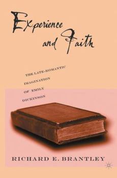Experience and Faith: The Late-Romantic book by Richard E