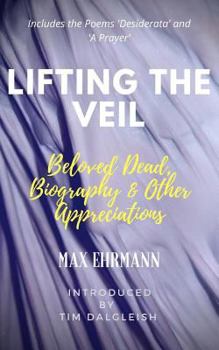 Paperback Lifting the Veil: Beloved Dead, Biography & Other Appreciations Book