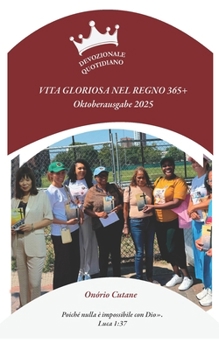 Paperback Vita Gloriosa Nel Regno 365+: Devozionale Quotidiano - Ottobre [Italian] Book