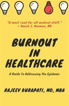 Paperback Burnout in Healthcare: A Guide to Addressing the Epidemic Book