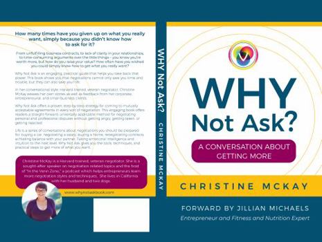 Paperback Why Not Ask?: A Conversation About Getting More Book