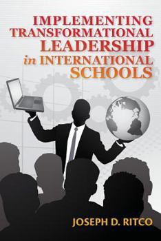 Paperback Implementing Transformational Leadership in International Schools Book