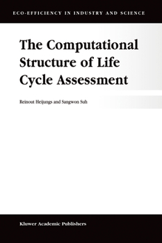 Hardcover The Computational Structure of Life Cycle Assessment Book