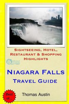 Paperback Niagara Falls Travel Guide: Sightseeing, Hotel, Restaurant & Shopping Highlights Book