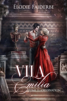 Paperback Vila Emilia: Tome 1: observation [French] Book