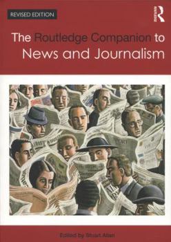 The Routledge Companion to News and Journalism Studies - Book  of the Routledge Companions