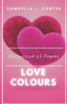 Paperback Collection of Poems LOVE COLOURS Book