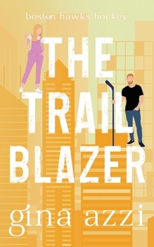 The Trailblazer - Book #7 of the Boston Hawks Hockey