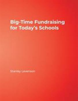 Paperback Big-Time Fundraising for Today's Schools Book