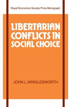 Paperback Libertarian Conflicts in Social Choice Book
