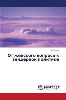 Paperback OT Zhenskogo Voprosa K Gendernoy Politike [Russian] Book
