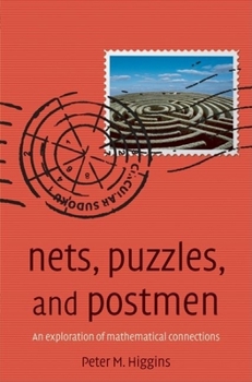 Paperback Nets, Puzzles, and Postmen: An Exploration of Mathematical Connections Book