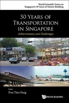 Hardcover 50 Years of Transportation in Singapore Book