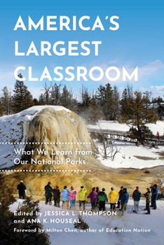 Paperback America's Largest Classroom: What We Learn from Our National Parks Book