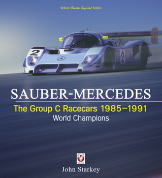 Paperback SAUBER-MERCEDES - The Group C Racecars 1985-1991 Book