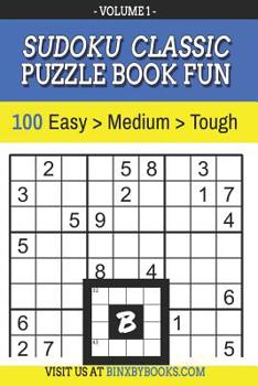 Paperback Sudoku Puzzle Book Fun Volume 1: 100 Classic Sudoku Puzzles for Adults Book