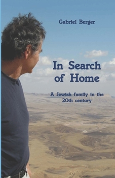 Paperback In Search of Home: A Jewish family in the 20th century Book