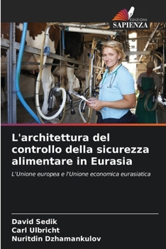 Paperback L'architettura del controllo della sicurezza alimentare in Eurasia [Italian] Book