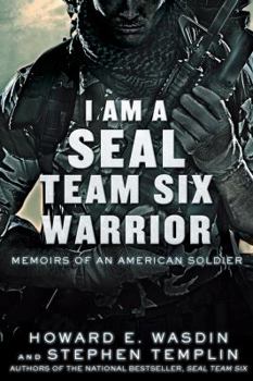 Paperback I Am a Seal Team Six Warrior: Memoirs of an American Soldier Book