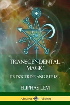 Paperback Transcendental Magic: Its Doctrine and Ritual Book