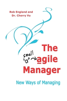 Paperback The agile Manager: New Ways of Managing Book