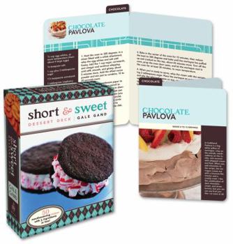 Cards Short & Sweet Dessert Deck: 50 Mouthwatering Recipes with 8 Ingredients or Less! Book