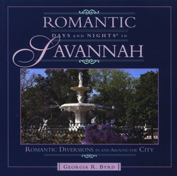 Paperback Romantic Days and Nights in Savannah Book