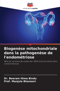 Paperback Biogenèse mitochondriale dans la pathogenèse de l'endométriose [French] Book