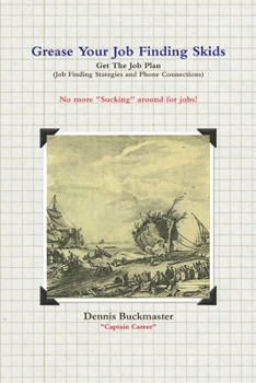 Paperback Grease Your Job Finding Skids - Get The Job Plan Book