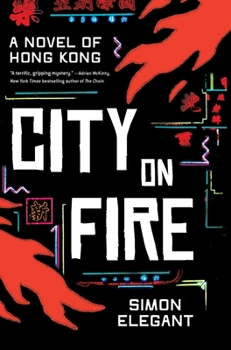 Hardcover City on Fire: A Novel of Hong Kong Book
